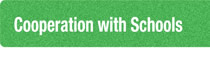 Cooperation with Schools